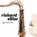 CD RICHARD ELLIOT - LIP SERVICE