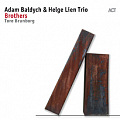 CD ADAM BALDYCH & HELGE LIEN TRIO – BROTHERS