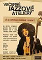 VEČERNÉ JAZZOVÉ ATELIÉRY V BRATISLAVE !!!
