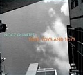 CD NOCZ QUARTET – TOYS, TOYS AND TOYS