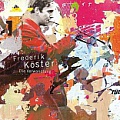 CD FREDERIK KÖSTER - DIE VERWANDLUNG