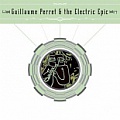 CD GUILLAUME PERRET & THE ELECTRIC EPIC