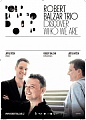 BA - ROBERT BALZAR TRIO !!!