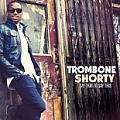 CD TROMBONE SHORTY – SAY THAT TO SAY THIS