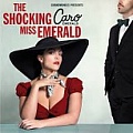 CD CARO EMERALD – THE SHOCKING MISS EMERALD