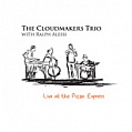 CD THE CLOUDMAKERS TRIO – LIVE AT THE PIZZA EXPRESS