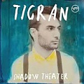 CD TIGRAN – SHADOW THEATER