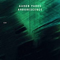 CD AARON PARKS – ARBORESCENCE