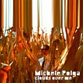 CD MICHELE POLGA – CLOUDS OVER ME