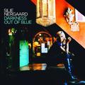 CD SILJE NERGAARD - DARKNESS OUT OF BLUE
