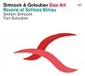 CD DUO ART: SIMCOCK & GOLOUBEV – REVERIE AT SCHLOSS ELMAU