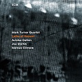 CD MARK TURNER QUARTET – LATHE OF HEAVEN