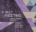 CD FIRST MEETING – LIVE IN LONDON, VOL.1