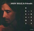 CD ANDY BELEJ & FRIENDS – DREAMS & IDEAS