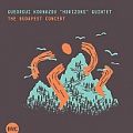 CD GUEORGUI KORNAZOV "HORIZONS" QUINTRET - THE BUDAPEST CONCERT