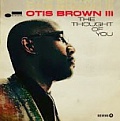 CD OTIS BROWN III – THE THOUGHT OF YOU