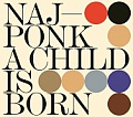 CD NAJPONK – A CHILD IS BORN