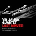 CD VID JAMNIK QUARTET – LAST MINUTE