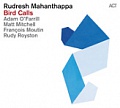CD RUDRESH MAHANTHAPPA – BIRD CALLS