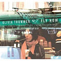 CD OLIVIA TRUMMER – FLY NOW