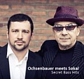 CD OCHSENBAUER MEETS SOKAL – SECRET BASS HITS