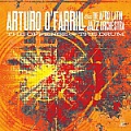 CD  ARTURO O´FARRILL & AFRO LATIN JAZZ ORCHESTRA – THE  OFFENSE OF THE DRUM