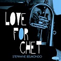 CD STEPHANE BELMONDO – LOVE FOR CHET