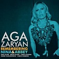 CD AGA ZARYAN – REMEMBERING NINA & ABBEY