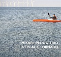 MIKKEL PLOUG TRIO – AT BLACK TORNADO
