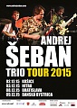 ANDREJ ŠEBAN TRIO TOUR 2015 !!!