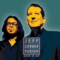 CD JEFF LORBER FUSION – STEP IT UP