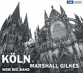 CD MARSHALL GILKES – WDR BIG BAND: KÖLN
