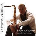 CD KESTUTIS VAIGINIS – LIGHTS OF DARKNESS