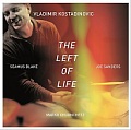 CD VLADIMIR KOSTADINOVIC – THE LEFT SIDE OF LIFE