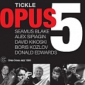 CD OPUS 5 – TICKLE