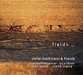 CD STEFAN HEIDTMANN & FRIENDS – FIELDS