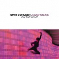 CD DIRIK SCHILGEN JAZZGROOVES – ON THE MOVE