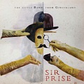 CD THE LITTLE BAND FROM GINGERLAND – SIR PRISE