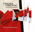 CD TAMARA OBROVAC – CANTO AMOROSO