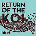 CD HIROI - RETURN OF THE KOI