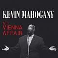 CD KEVIN MAHOGANY - THE VIENNA AFFAIR