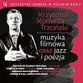 CD KRZYSZTOF KOMEDA W POLSKIM RADIU VOL.6 – MUZYKA FILMOWA