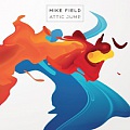 CD MIKE FIELD – ATTIC JUMP