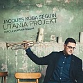 CD JACQUES KUBA SÉGUIN – LITANIA PROJEKT WITH THE BOZZINI QUARTET