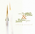 CD FÉLIX LAJKÓ & BALÁZS JÁNOS - PASSWORD