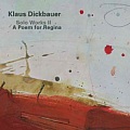 CD KLAUS DICKBAUER – A POEM FOR REGINA