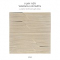 CD VIJAY IYER – WADADA LEO SMITH: A COSMIC RHYTHM WITH EACH STROKE