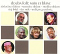 CD DOUBA FOLI – NOIR ET BLANC