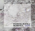 CD POINTS – RATAJ QUINTET: 2016
