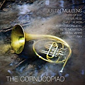 CD JUSTIN MULLENS – THE CORNUCOPIAD 